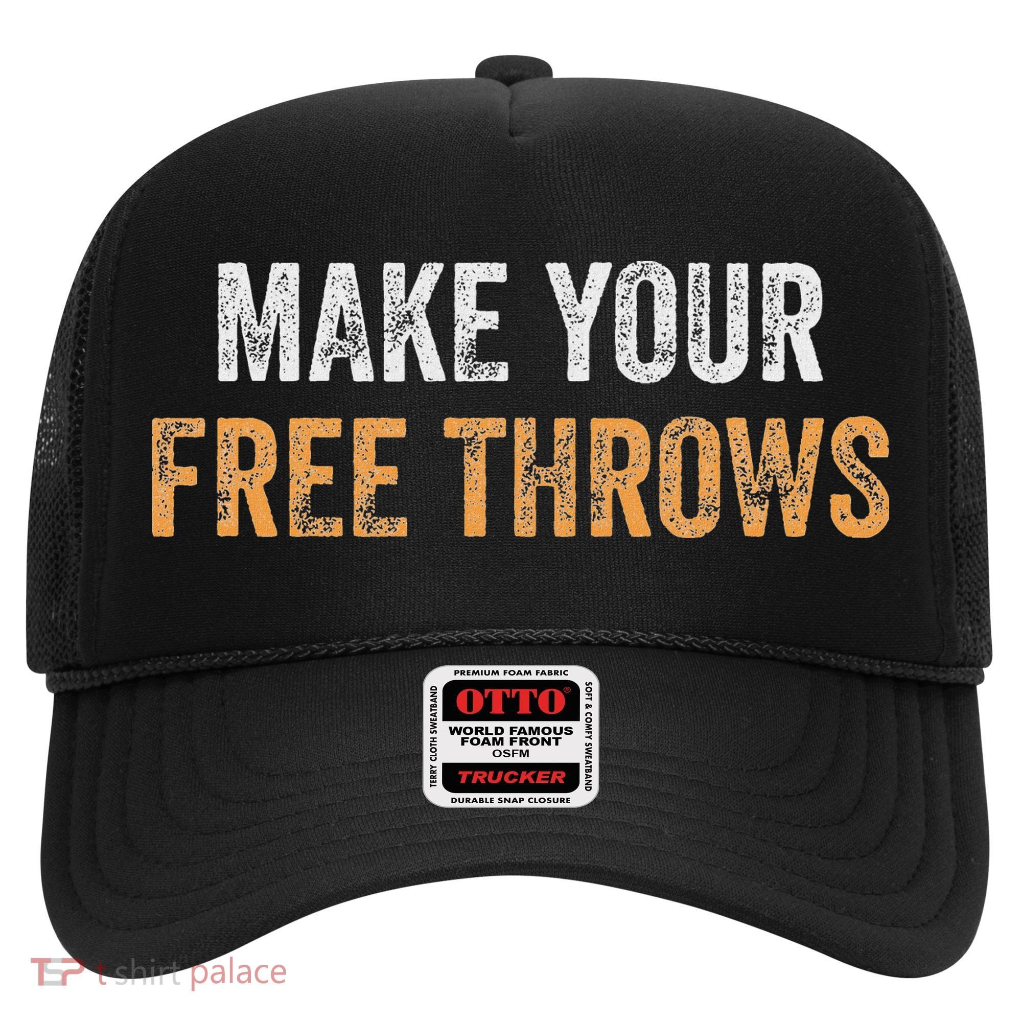 Basketball Lovers Gifts Make Your Free Throws Hat