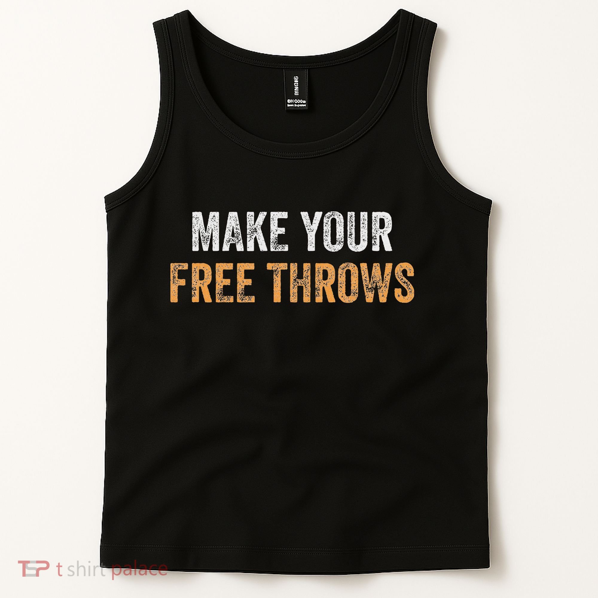 Basketball Lovers Gifts Make Your Free Throws Tank Top