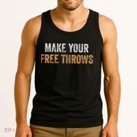 Basketball Lovers Gifts Make Your Free Throws Tank Top thumb 3