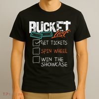 Buckets List Get Tickets Spin Wheel Win Gaming Show Funny T-Shirt thumb 3