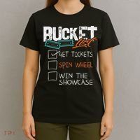Buckets List Get Tickets Spin Wheel Win Gaming Show Funny T-Shirt thumb 4