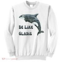 Be Like Gladis The Yacht Sinking Killer Whale Sink The Rich With White Gladys Sweatshirt thumb 0