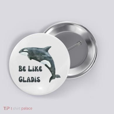 Be Like Gladis The Yacht Sinking Killer Whale Sink The Rich With White Gladys Button