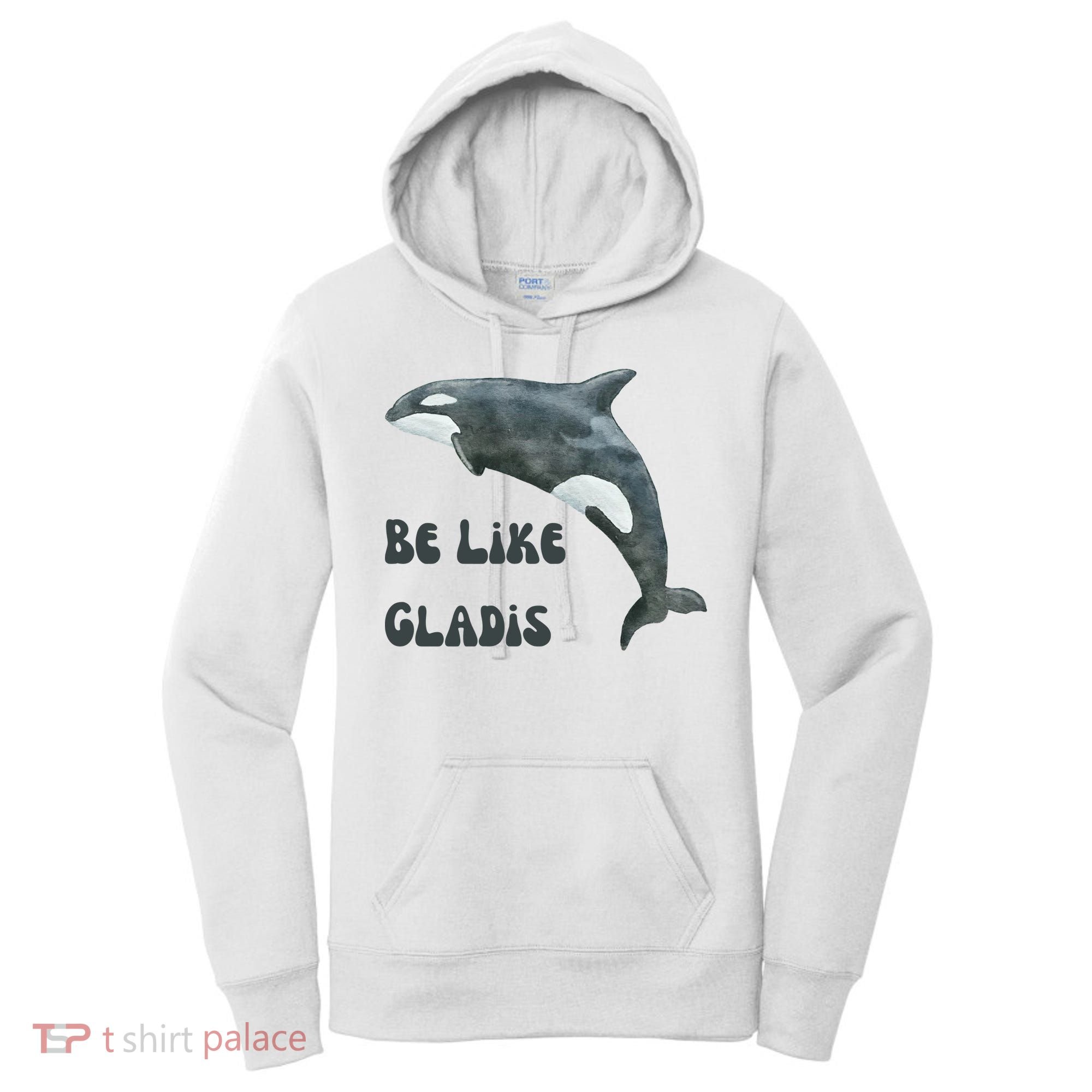 Be Like Gladis The Yacht Sinking Killer Whale Sink The Rich With White Gladys Women's Hoodie