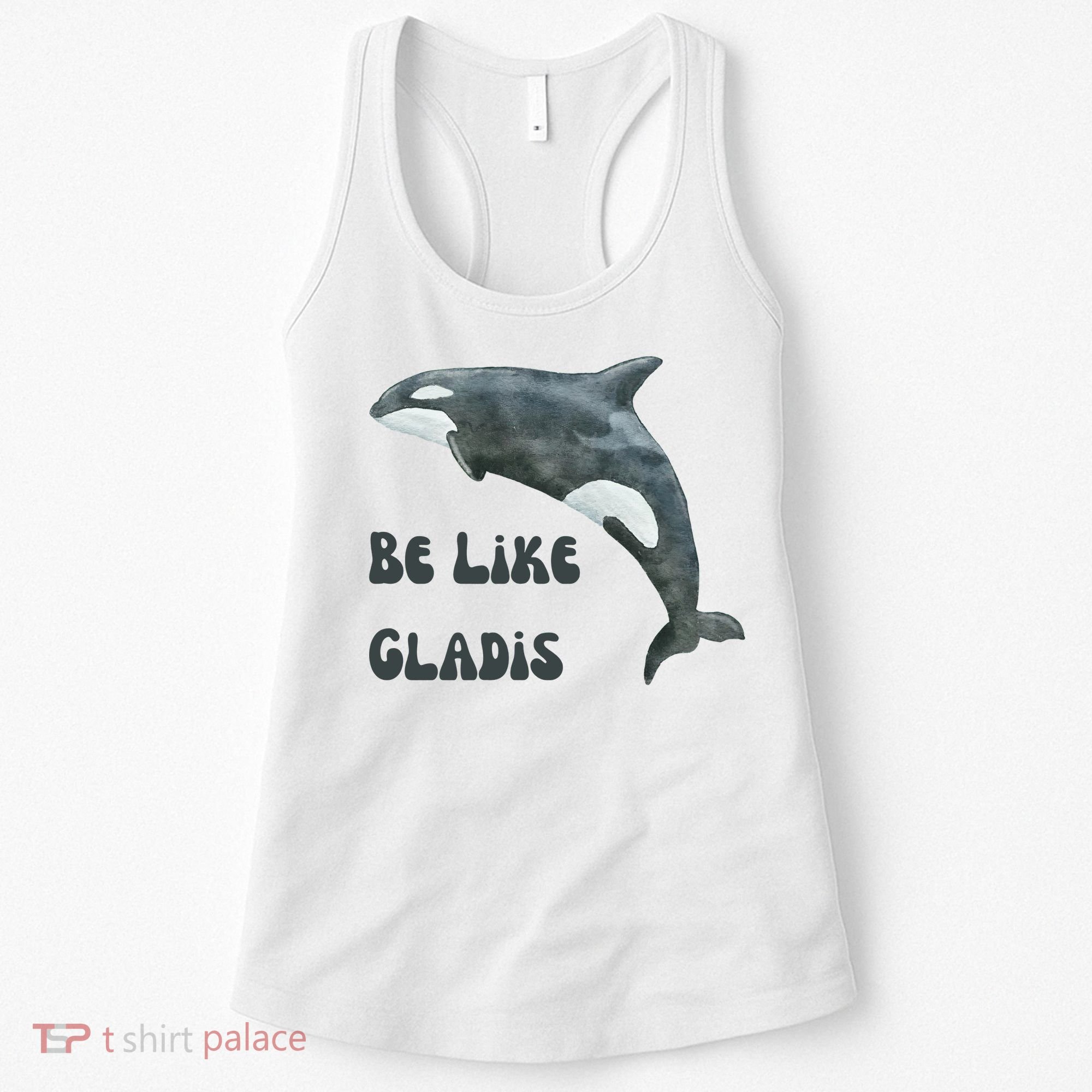 Be Like Gladis The Yacht Sinking Killer Whale Sink The Rich With White Gladys Women's Tank Top