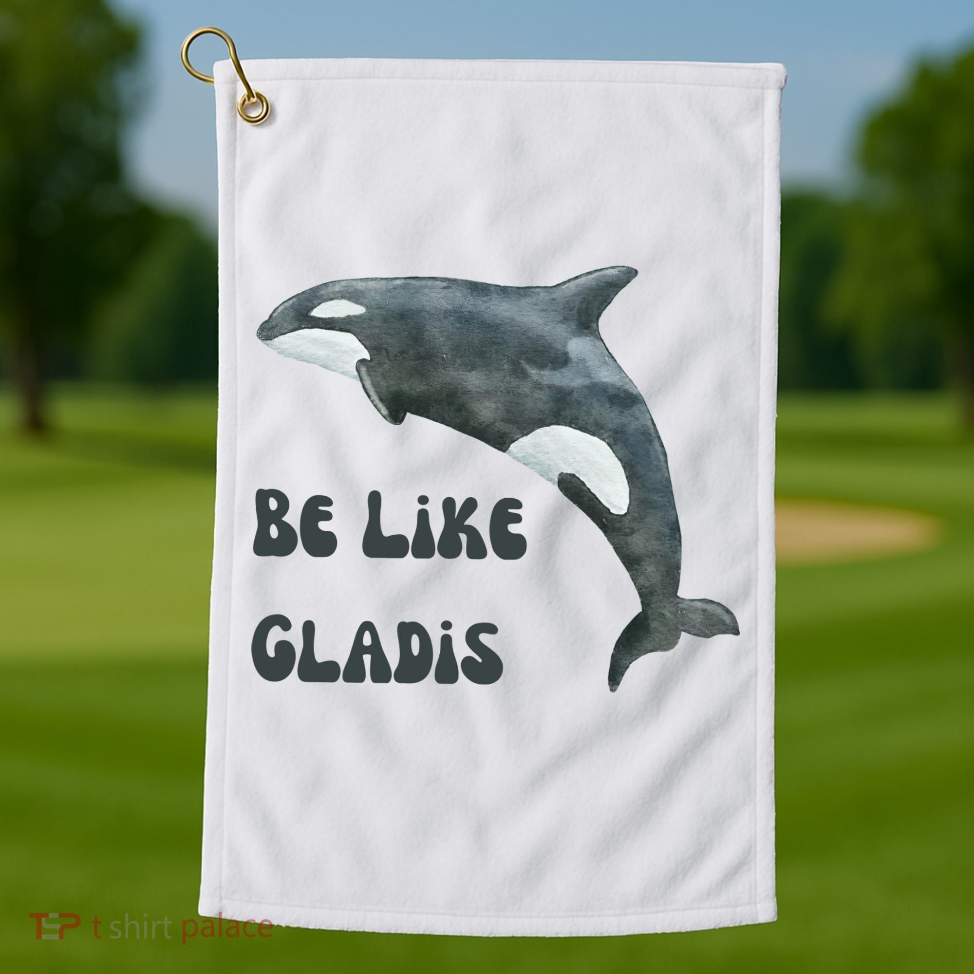 Be Like Gladis The Yacht Sinking Killer Whale Sink The Rich With White Gladys Golf Towel