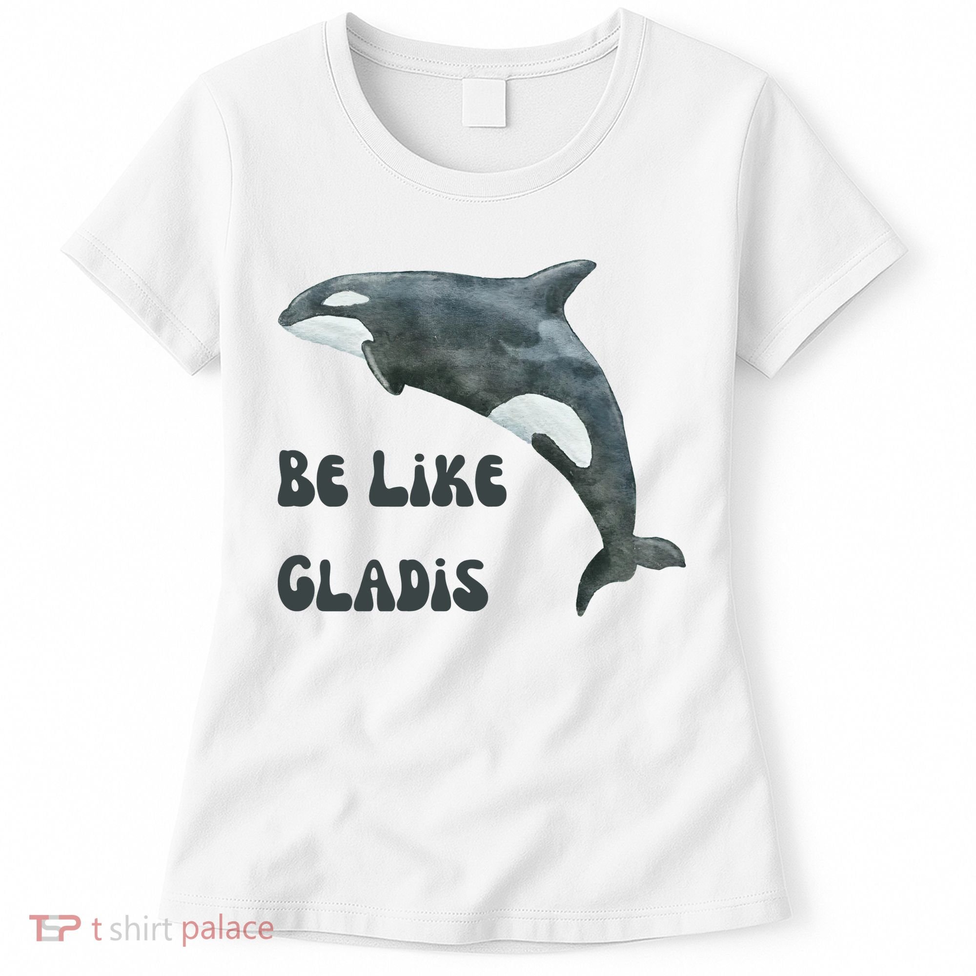 Be Like Gladis The Yacht Sinking Killer Whale Sink The Rich With White Gladys Women's T-Shirt