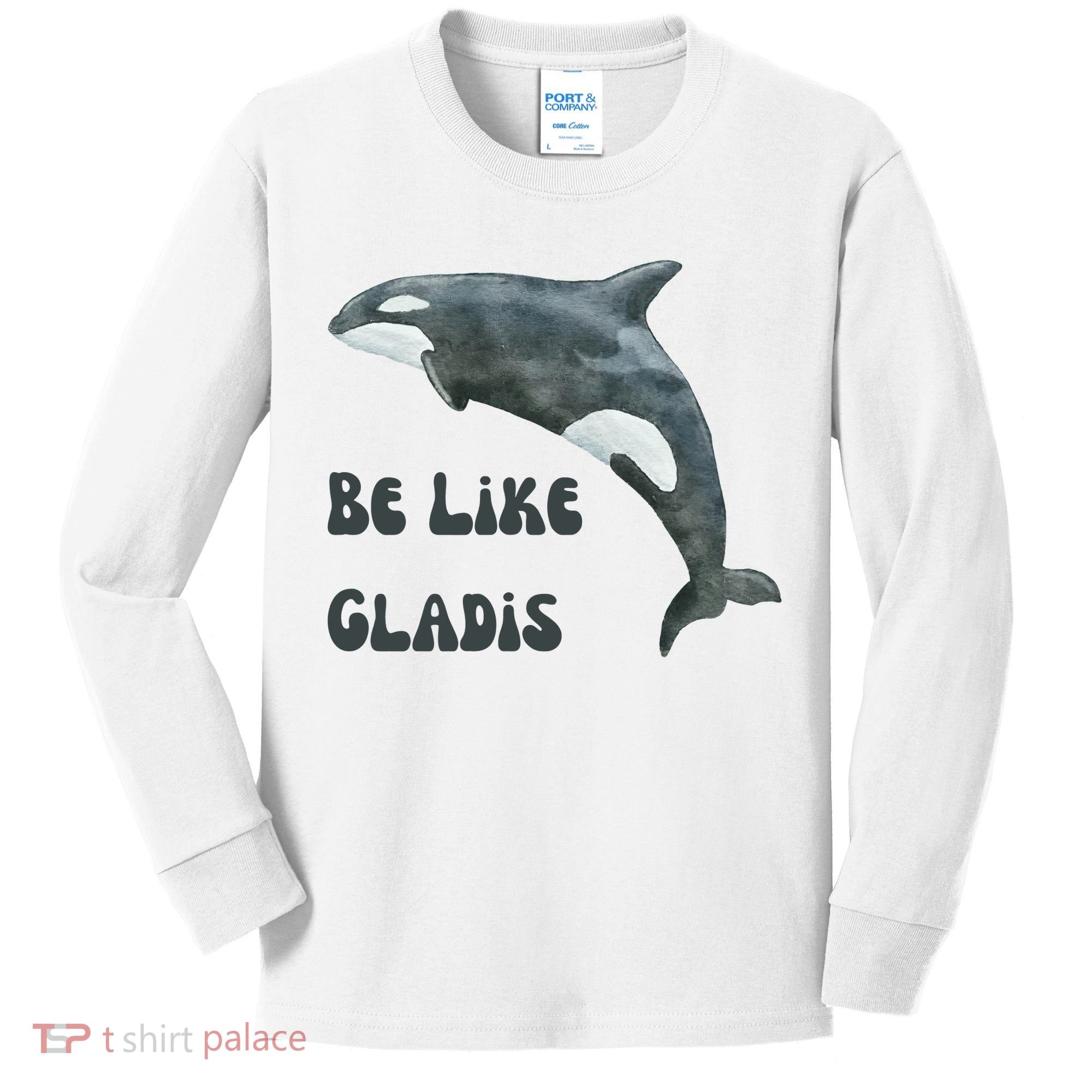 Be Like Gladis The Yacht Sinking Killer Whale Sink The Rich With White Gladys Kids Long Sleeve Shirt