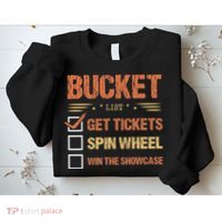 Bucket List Get Tickets Spin Wheel Win The Showcase Checkbox Sweatshirt thumb 2