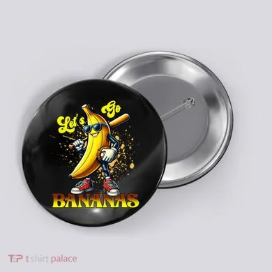 Baseball LetS Go Bananas Button