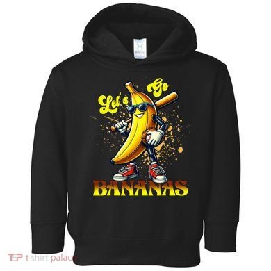Baseball LetS Go Bananas Toddler Hoodie