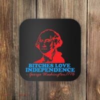 Bitches Love Independence Thomas Jefferson Coaster thumb 0