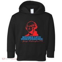 Bitches Love Independence Thomas Jefferson Toddler Hoodie thumb 0