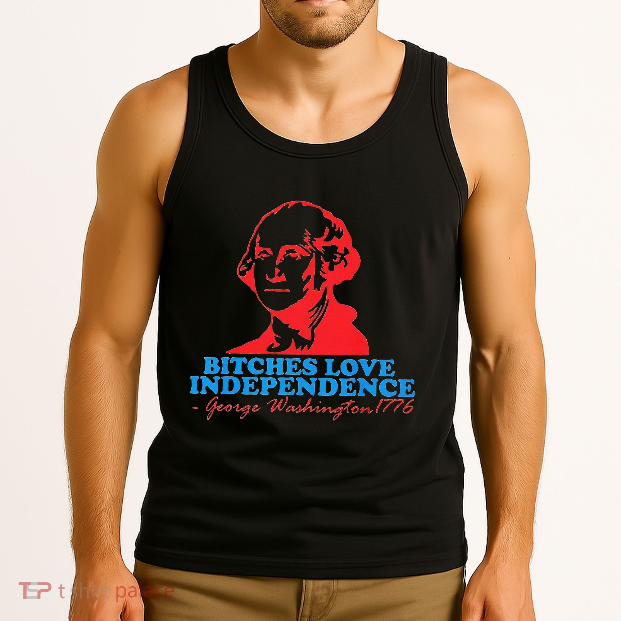Bitches Love Independence Thomas Jefferson Tank Top