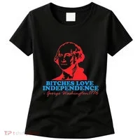Bitches Love Independence Thomas Jefferson Women's T-Shirt thumb 0