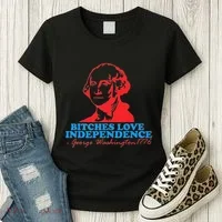 Bitches Love Independence Thomas Jefferson Women's T-Shirt thumb 3