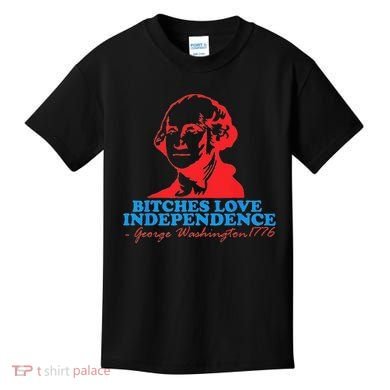 Bitches Love Independence Thomas Jefferson Kids T-Shirt