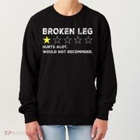 Broken Leg Injury Recovery Funny Get Well Soon Women's Sweatshirt thumb 0