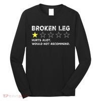 Broken Leg Injury Recovery Funny Get Well Soon Long Sleeve Shirt thumb 0