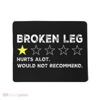 Broken Leg Injury Recovery Funny Get Well Soon Mousepad thumb 0