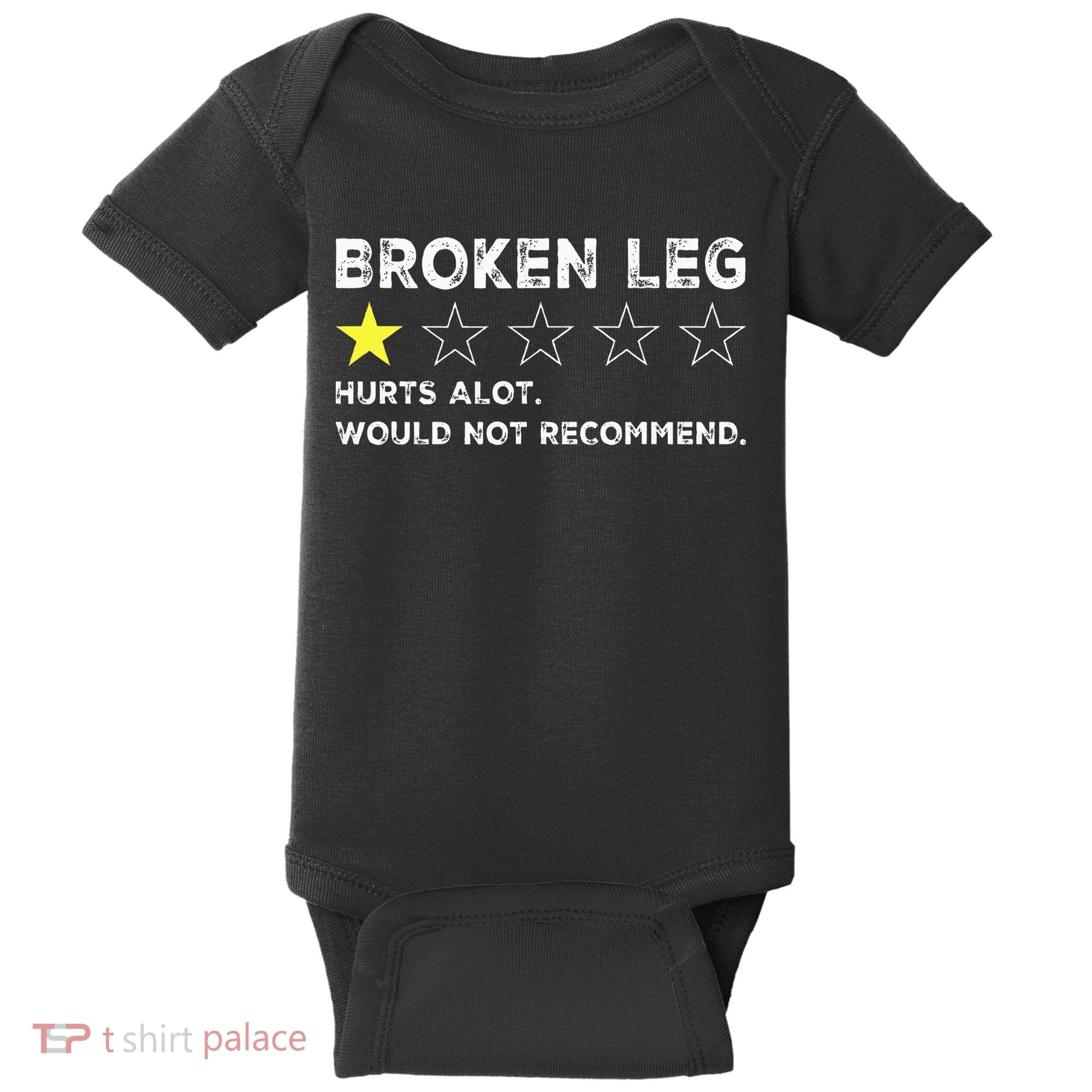 Broken Leg Injury Recovery Funny Get Well Soon Baby Bodysuit
