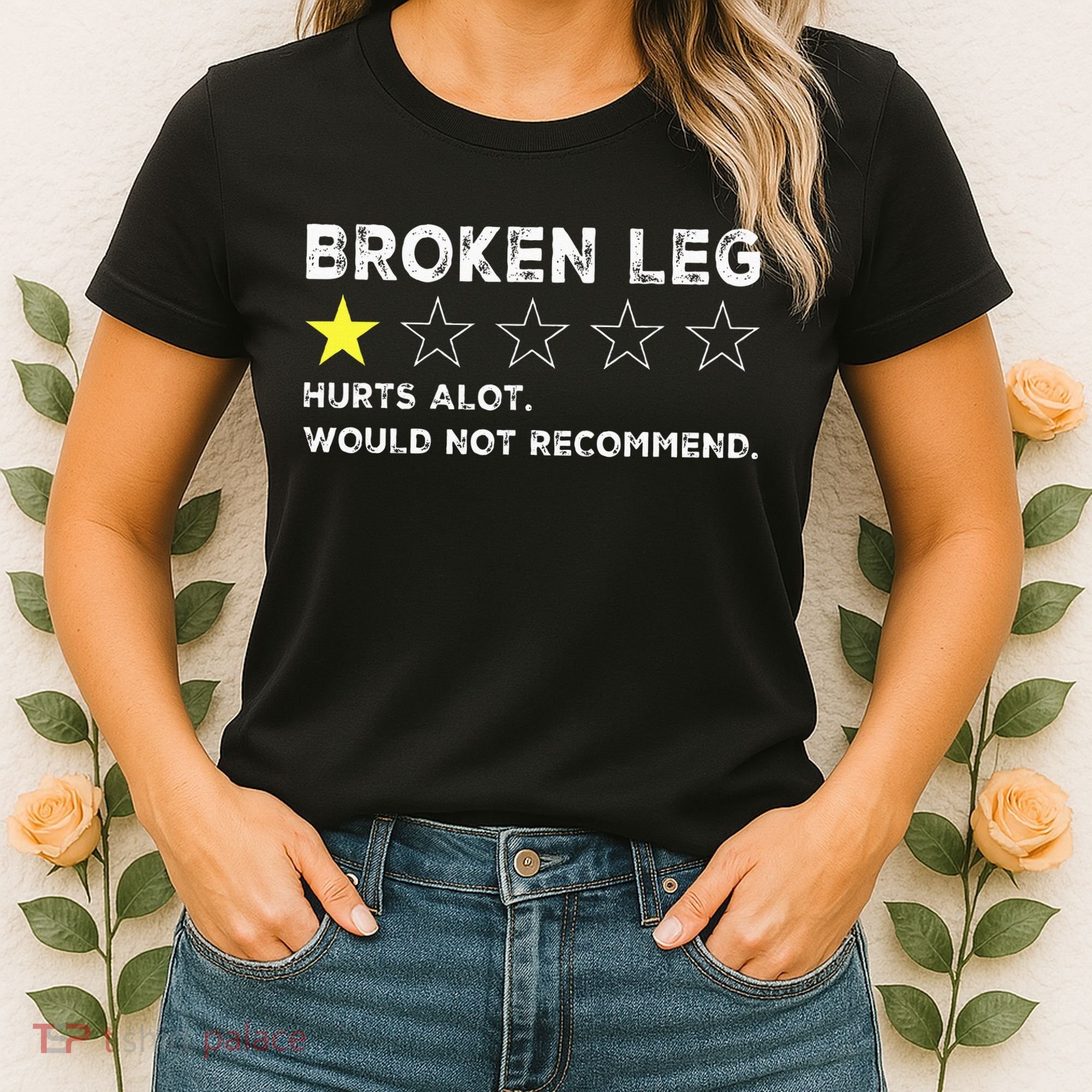 Broken Leg Injury Recovery Funny Get Well Soon Women's T-Shirt