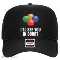 Bocce Legend ILl See You In Court Funny Bocce Ball Cute Gift Hat thumb 0