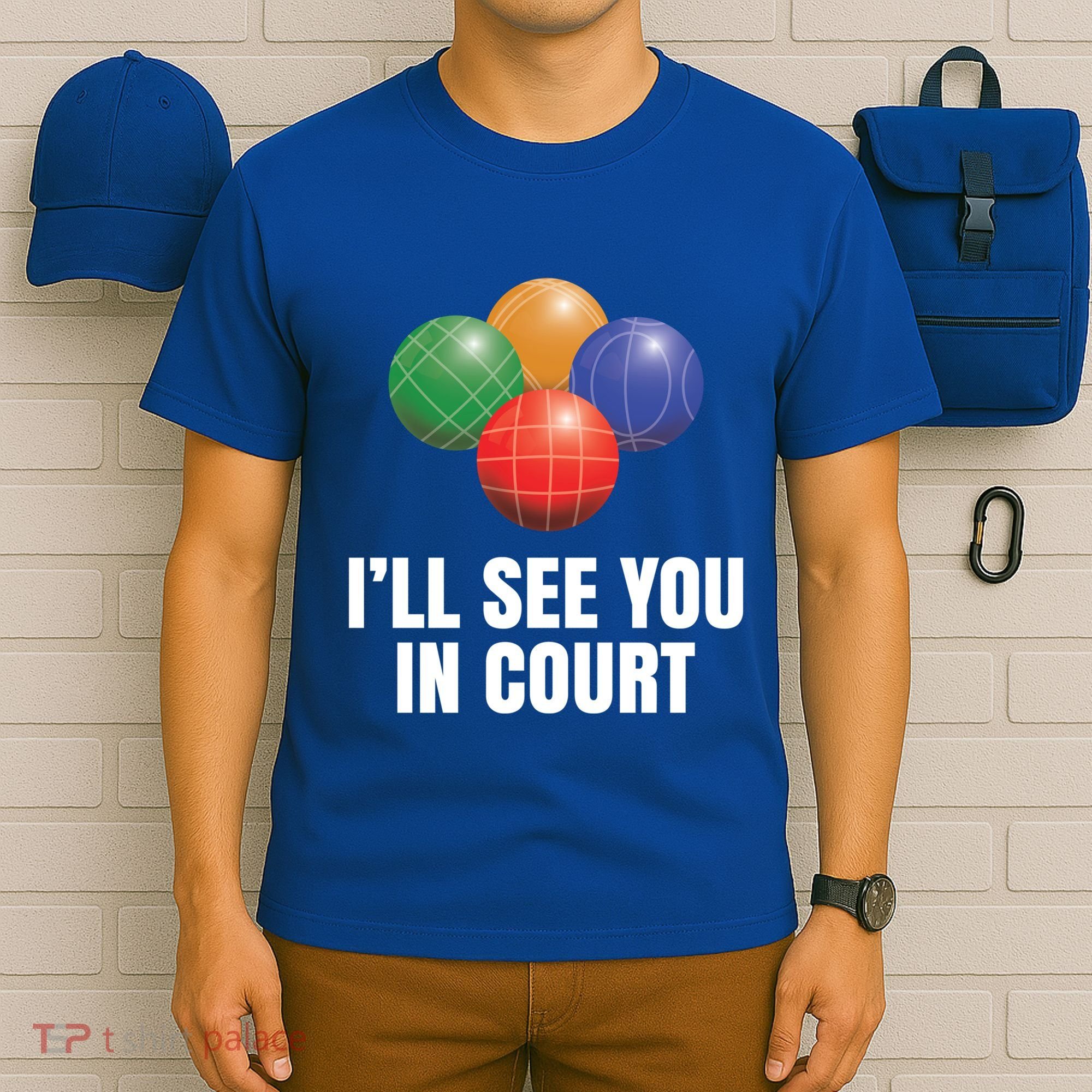 Bocce Legend ILl See You In Court Funny Bocce Ball Cute Gift T-Shirt