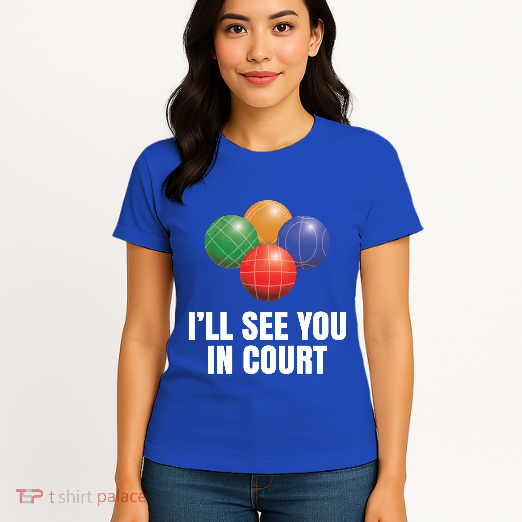 Bocce Legend ILl See You In Court Funny Bocce Ball Cute Gift Women's T-Shirt