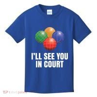 Bocce Legend ILl See You In Court Funny Bocce Ball Cute Gift Kids T-Shirt thumb 0
