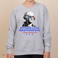 Bitches Love Independence Funny Founding Fathers Women's Sweatshirt thumb 0