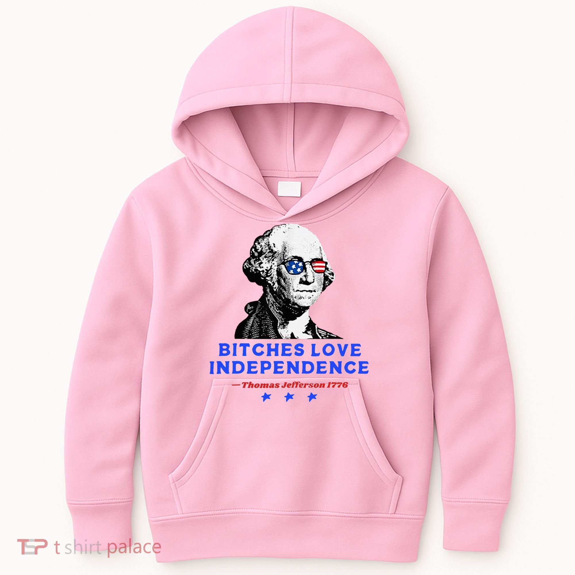Bitches Love Independence Funny Founding Fathers Kids Hoodie