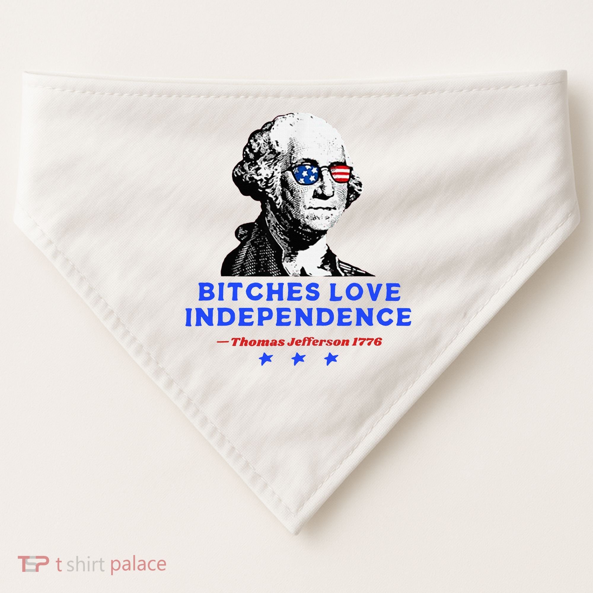 Bitches Love Independence Funny Founding Fathers USA-Made Doggie Bandana