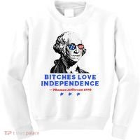 Bitches Love Independence Funny Founding Fathers Kids Sweatshirt thumb 0