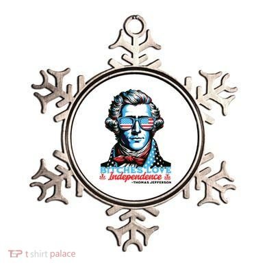 Bitches Love Independence Funny 4th Of July Thomas Jefferson Ornament