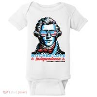 Bitches Love Independence Funny 4th Of July Thomas Jefferson Baby Bodysuit thumb 0