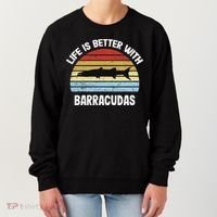 Barracuda Life Is Better With Barracudas Women's Sweatshirt thumb 0