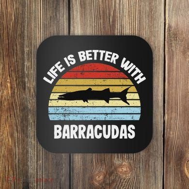 Barracuda Life Is Better With Barracudas Coaster