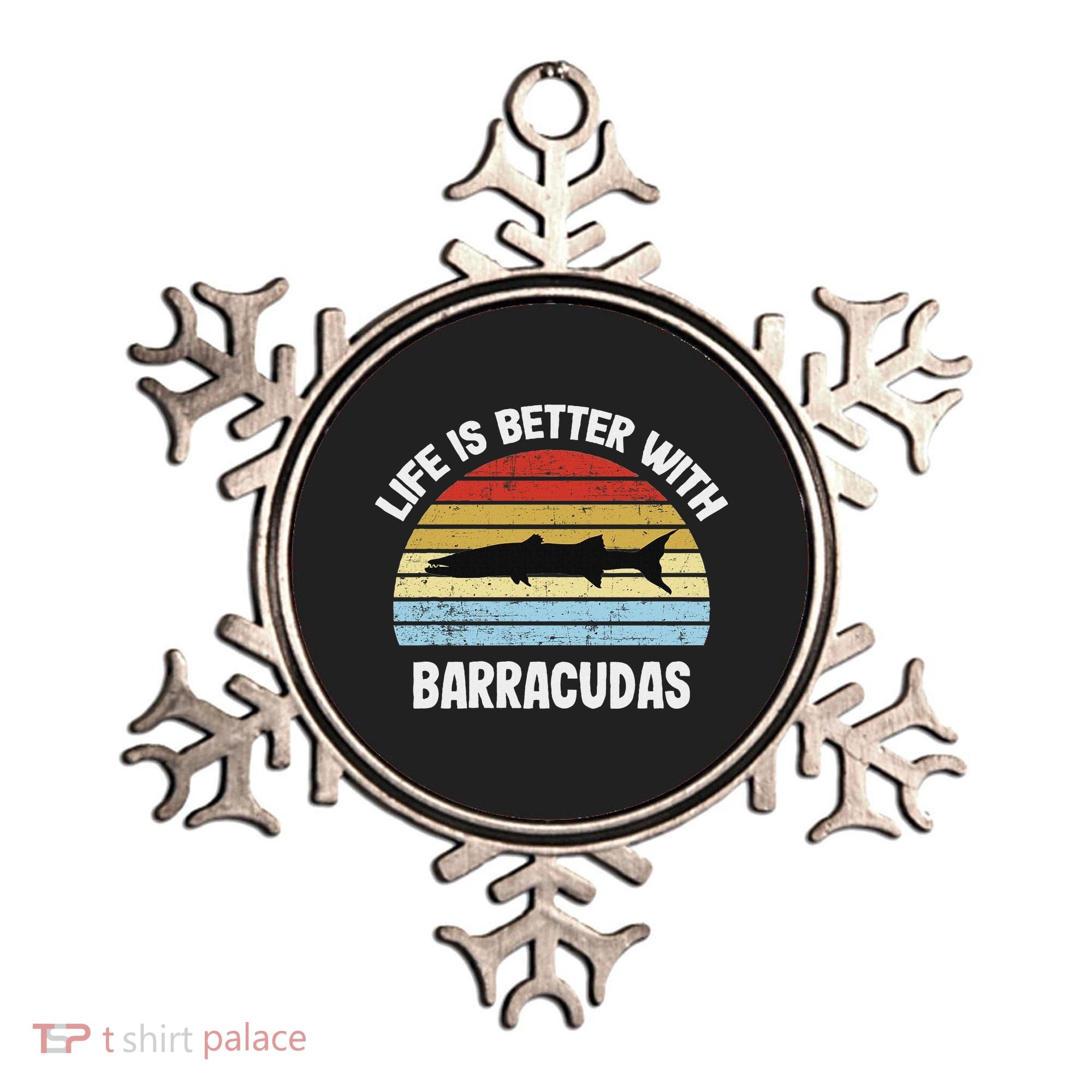 Barracuda Life Is Better With Barracudas Ornament