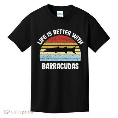 Barracuda Life Is Better With Barracudas Kids T-Shirt