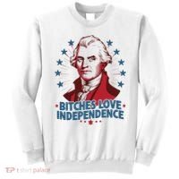Bitches Love Independence Funny Founding Fathers 4th Of July Sweatshirt thumb 0