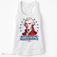Bitches Love Independence Funny Founding Fathers 4th Of July Women's Tank Top thumb 0