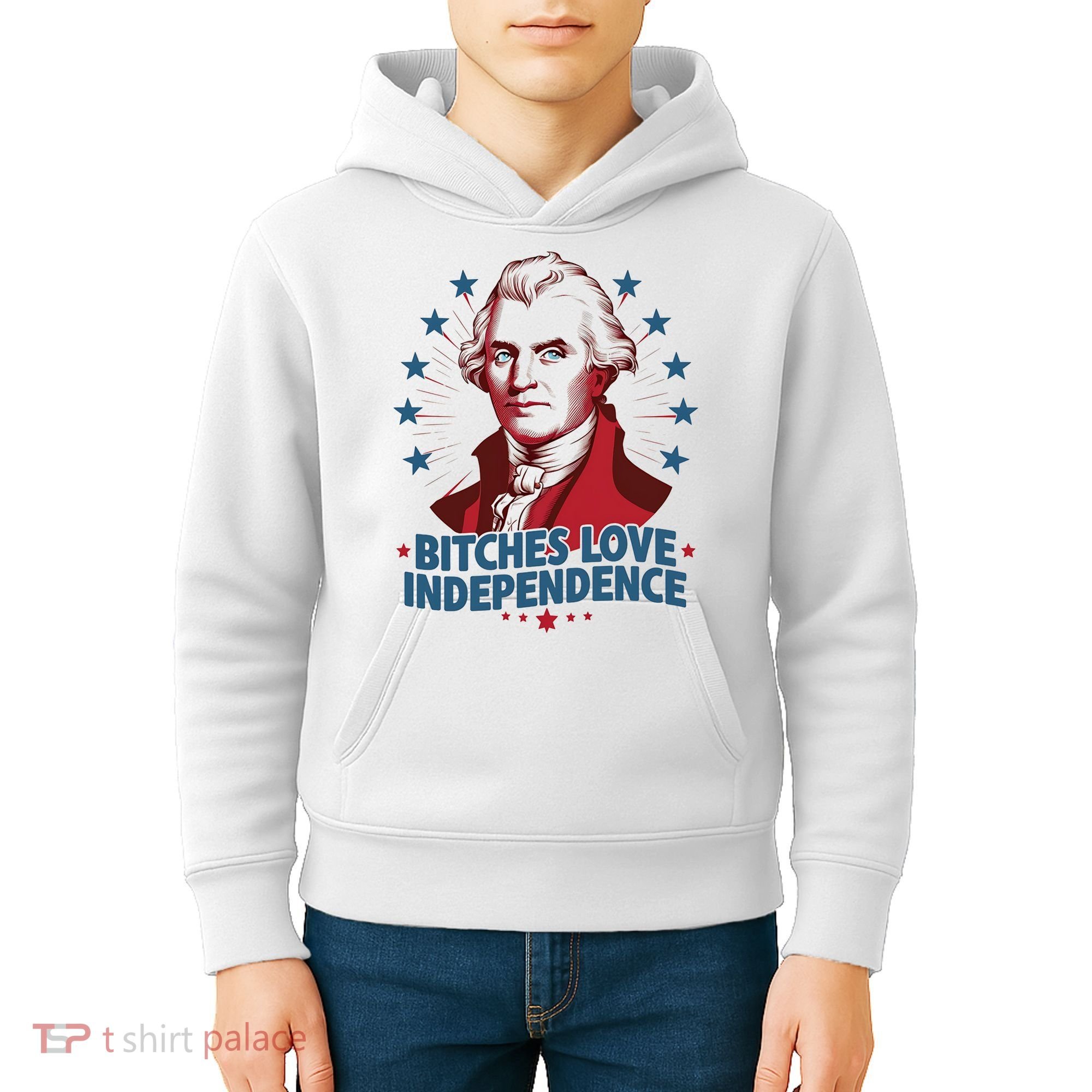 Bitches Love Independence Funny Founding Fathers 4th Of July Kids Hoodie