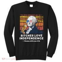 Bitches Love Independence Funny Founding Fathers 4th Of July Sweatshirt thumb 0
