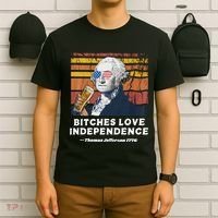 Bitches Love Independence Funny Founding Fathers 4th Of July T-Shirt thumb 6