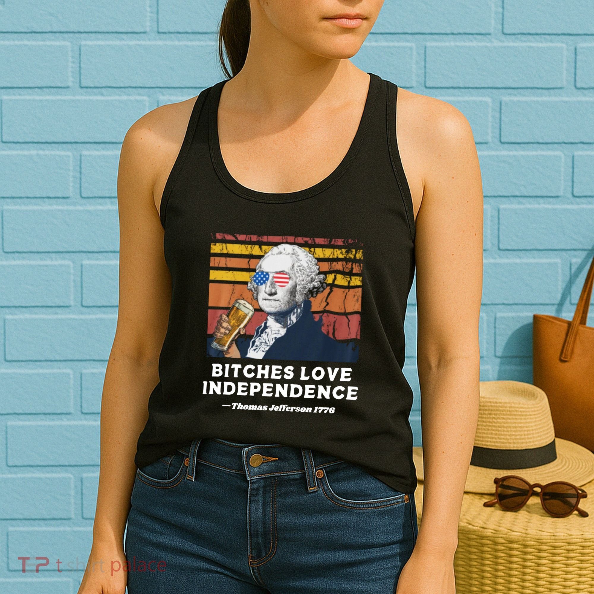 Bitches Love Independence Funny Founding Fathers 4th Of July Women's Tank Top