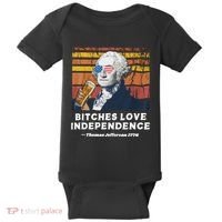 Bitches Love Independence Funny Founding Fathers 4th Of July Baby Bodysuit thumb 0