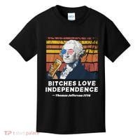 Bitches Love Independence Funny Founding Fathers 4th Of July Kids T-Shirt thumb 0