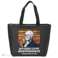 Bitches Love Independence Funny Founding Fathers 4th Of July Tote Bag thumb 0