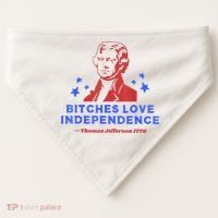 Bitches Love Independence Funny Founding Fathers 4th Of July USA-Made Doggie Bandana thumb 0